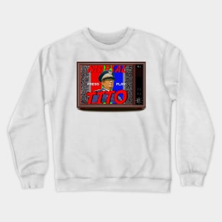 Marsal Tito 8-bit Video game Crewneck Sweatshirt